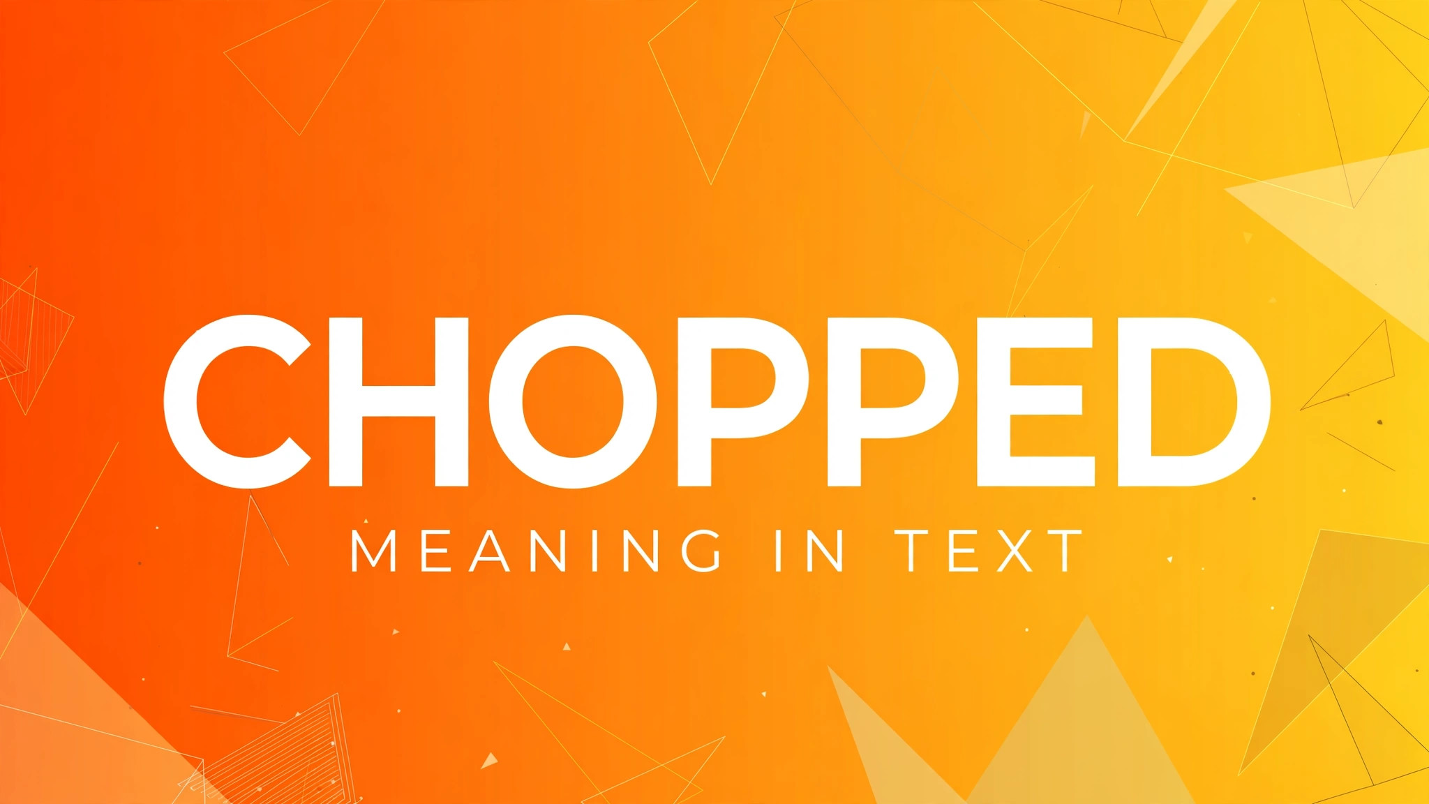 Chopped meaning in text