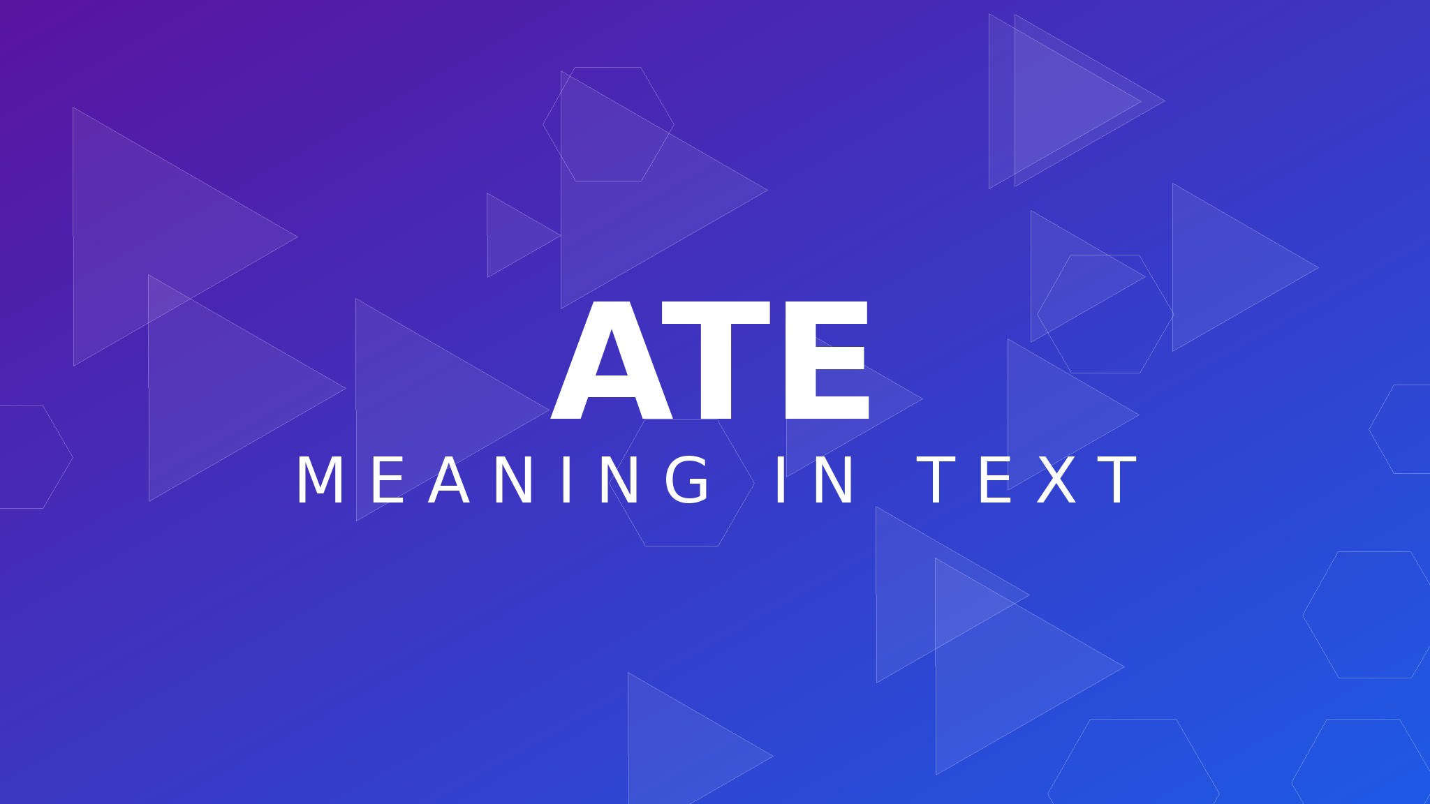 ate meaning in text