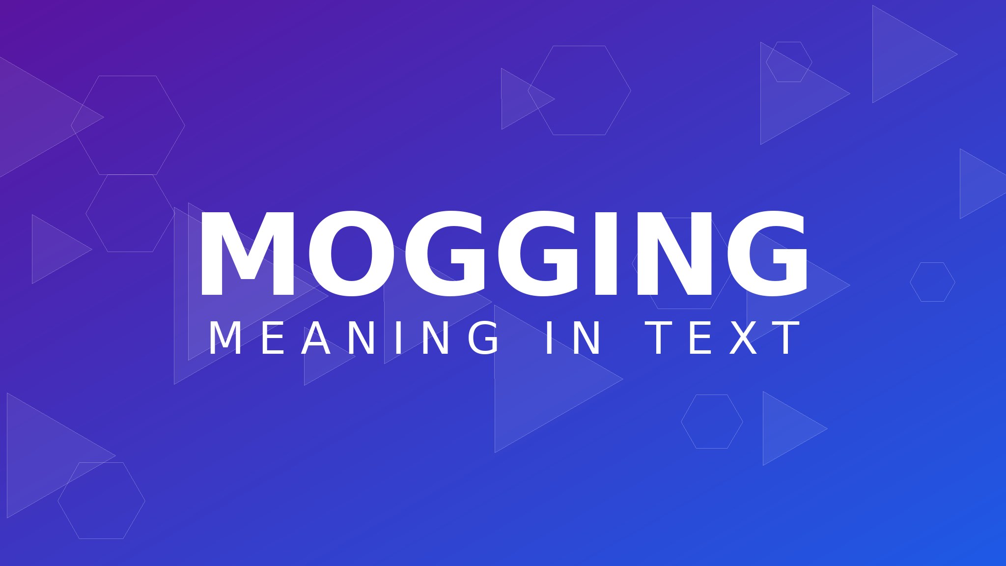 mogging meaning in text